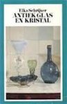 Elka Schrijver - Antiek glas en kristal