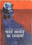 Thierry Robberecht 89650, Geoffroy Dussart 69596 - Wat moet ik doen?
