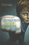 Matthew Dicks - Herinneringen van een denkbeeldig vriendje