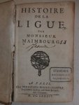 Maimbourg, Louis. - Histoire de la Ligue.