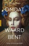 Pruis, Marja - Omdat je het waard bent