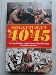 Houten, Boudewijn van  (samensteller, vertaler) - Ooggetuigen '40'45 - De Geschiedenis van de Tweede Wereldoorlog in egodocumenten