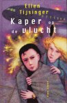 Tijsinger, Ellen - Kaper op de vlucht