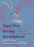 Bette Westera - Toen Thor Het Nog Liet Donderen