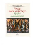 de jong, martien j.g. de - vrede ende vrolicheyt kerstfeest in de middeleeuwen