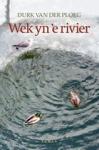 Ploeg, Durk van der - Wek yn ’e rivier