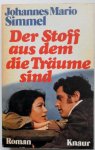 Simmel Johannes Mario - Der Stoff aus dem die Träume sind