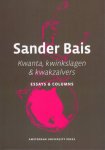 Bais, Sander - Kwanta, Kwinkslagen & Kwakzalvers: Essays & Columns.