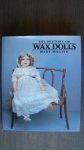Hillier, Mary / Mary Hillier - The history of wax dolls / 9780285627239 / 0285627236 / Hillier, Mary / Mary Hillier / Souvenir Press / A Peter Stockham book