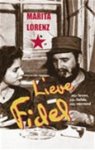 W. Huismann - Lieve Fidel - Auteur: Marita Lorenz Mijn leven, mijn liefde, mijn verraad
