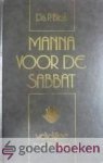 Blok, Ds. P. - Manna voor de Sabbat --- Wekelijkse meditaties