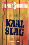 Solomita, Stephen - Kaalslag