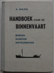 Dolfin A - Handboek voor de binnenvaart Met losse kaarten ned ijsberichtdienst ijsbezetting nr 28 grote rivieren 08-02-1963 en ijskaartje no 36 meteorologisch weerbericht no 345 11-12-1962