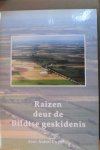 Cuperus, Aldert - Raizen deur de Bildtse geskidenis