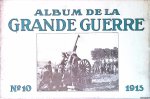 Schumacher, Jos (editor) - Album de la Grande Guerre No 10, 1915