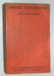 Harrisson - Savage civilisation.