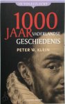Peter W. Klein - 1000 jaar vaderlandse geschiedenis in vogelvlucht