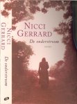 Gerrard, Nicci .. Vertaling Sabine Mutsaers .. Omslagontwerp en Beeld Marlies Visser - De Onderstroom