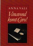 Vali, Anna - Vanavond komt caro