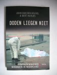Huisjes, Ben & John van den Heuvel - Doden liegen niet / spraakmakende misdaden in Nederland