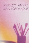 Luiten, H. - Nooit meer als vroeger