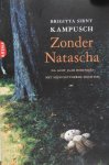 Sirny-Kampusch, Brigitta, ; Fehringe, Andrea ; Köpf, Thomas - Zonder Natascha / vert. door Jeannet Dekker