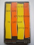 Malinowski - Sex and repression in savage society