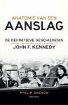 Philip Shenon 72660 - Anatomie van een aanslag de definitieve geschiedenis van het onderzoek naar de moord op John F. Kennedy