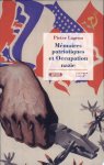 Pieter Lagrou - Mémoires patriotiques et occupation nazie