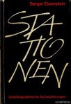 Eisenstein, Sergei & Sergei Jutkewitsch (Einführung) & Rita Braun (aus dem Russischen übetragen von) - Stationen. Autobiographische Aufzeichnungen
