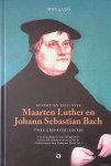 Bach, Govert Jan - Govert Jan Bach over Maarten Luther en Johann Sebastian Bach: Twee grensverleggers + 4CD