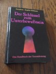 Kaplan-Williams, Strephon - Der Schlüssel zum Unterbewußtsein. Das Handbuch der Traumdeutung