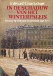Edward Crankshaw - In de schaduw van het winterpaleis Rusland op weg naar de revolutie 1825-1917