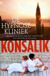 Heinz G. Konsalik - DE HYPNOSE KLINIEK