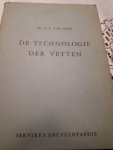 Van Loon Dr Ir J - De technologie der vetten