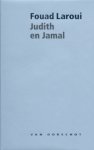 Fouad Laroui - Judith en Jamal