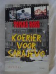 Ross, Tomas - Koerier voor Sarajevo