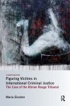 Maria Elander - Figuring Victims in International Criminal Justice