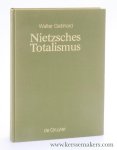 Gebhard, Walter / Nietzsche. - Nietzsche Totalismus. Philosophie der Natur zwischen Verklärung und Verhängnis.