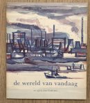 VREDESTEIN., DENDERMONDE, MAX. ELSKEN, ED VAN DER. - De wereld van vandaag na vijftig jaar Vredestein.