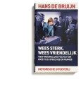 Hans de Bruijn - (1) Wees Sterk. Wees Vriendelijk