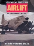 Townshend Biskers, Richard - Military Air Transport: Airlift - the illustrated history