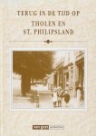  - Terug in de tijd  op Tholen en St. Phillipsland. Boek met oude foto's
