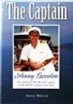 Moller, A - The Captain Johnny Faevelen, the fisherman who became captain of the world's largest cruise ship.