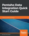María Carina Roldán - Pentaho Data Integration Quick Start Guide
