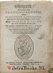 Lansbergen, Franciscus - Ghespreck, Over de Leere, vande Transvbstantiatie, tusschen Franciscvm Lansbergivm, Dienaer der Ghemeente Christi tot Rotterdam, Ende Ioannem de Govda, Priester der ghenaemder Societeyt Jesu. Wt-gegeven ende verrijckt, met Nadere verclaringhen...
