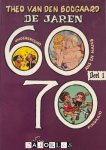 Theo van den Boogaard - De jaren  60/70 deel 1: Underground, Ans en Hans, Pinnokio deel 1