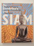 Fontein, Jan - De Boeddha's van Siam.  Kunstschatten uit het Koninkrijk Thailand