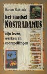 M. Hofstede - Het raadsel Nostradamus Zijn leven, werken en voorspellingen