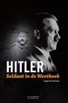 Siegfried Debaeke - Hitler, soldaat in de westhoek